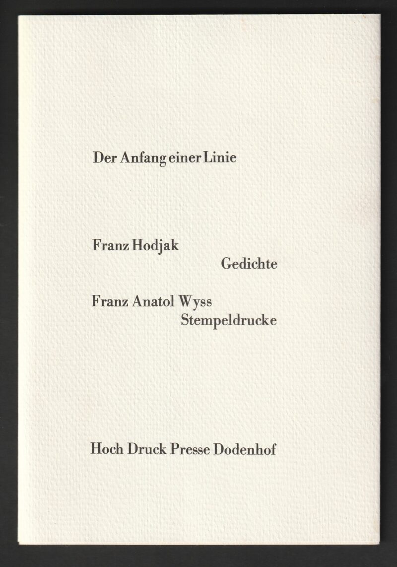 Abbildung von „Franz Hodjak und Franz Anatol Wyss: Der Anfang einer Linie“